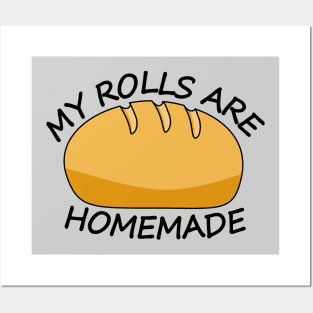 My Rolls are Homemade - Funny Holiday Posters and Art
